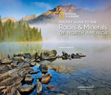 National Geographic Guide To North American Rocks & Minerals